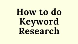 Read more about the article How to do Keyword Research using Google keyword Planner for Free- Step by Step Guide